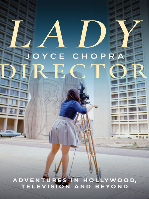 Title details for Lady Director by Joyce Chopra - Available